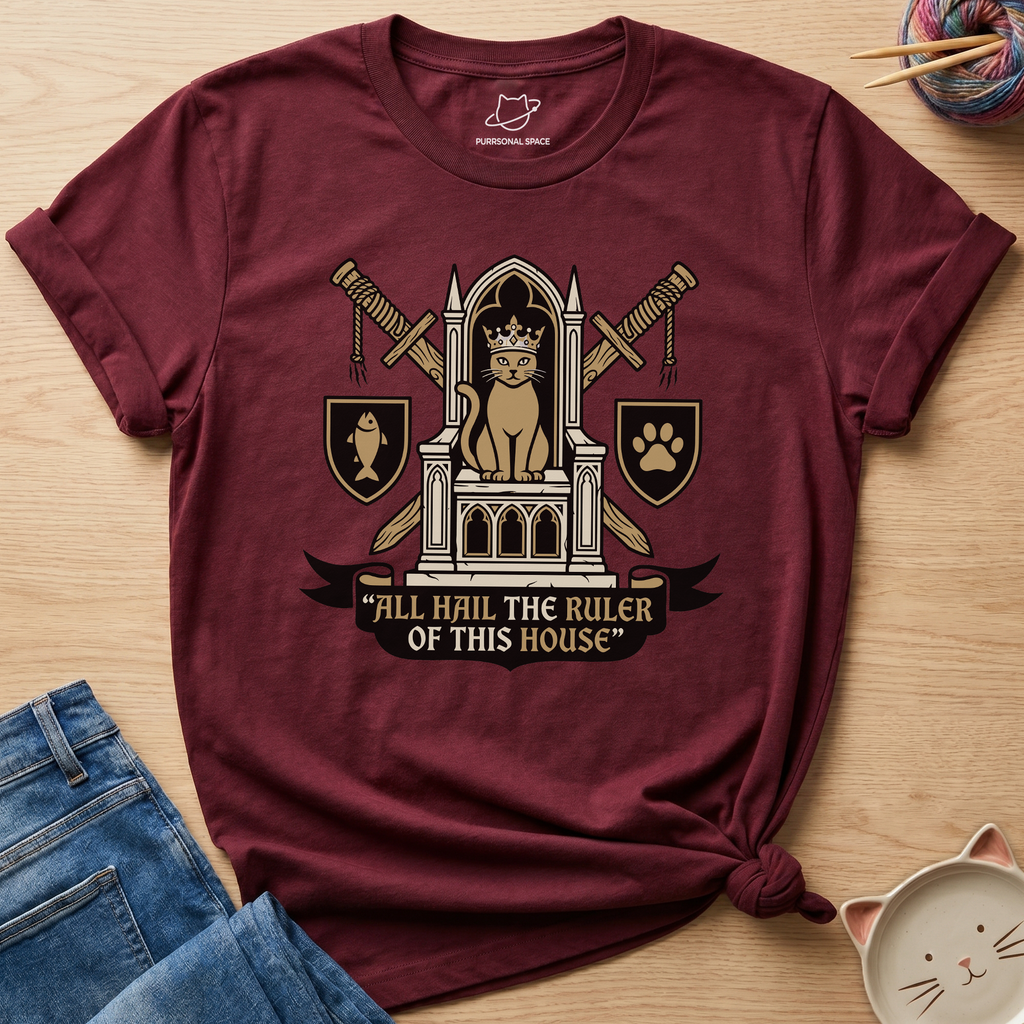 Ruler Of This House T-Shirt