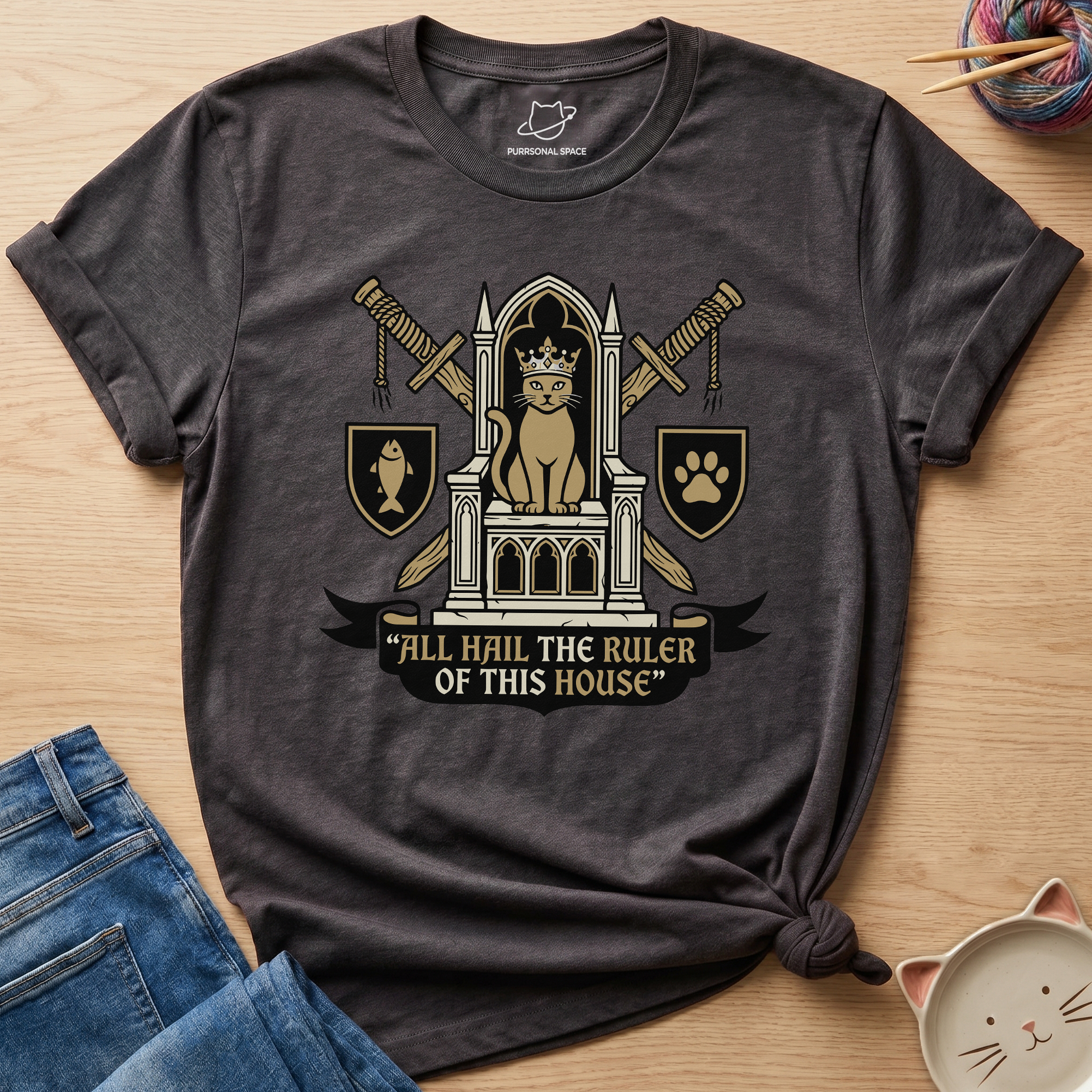 Ruler Of This House T-Shirt