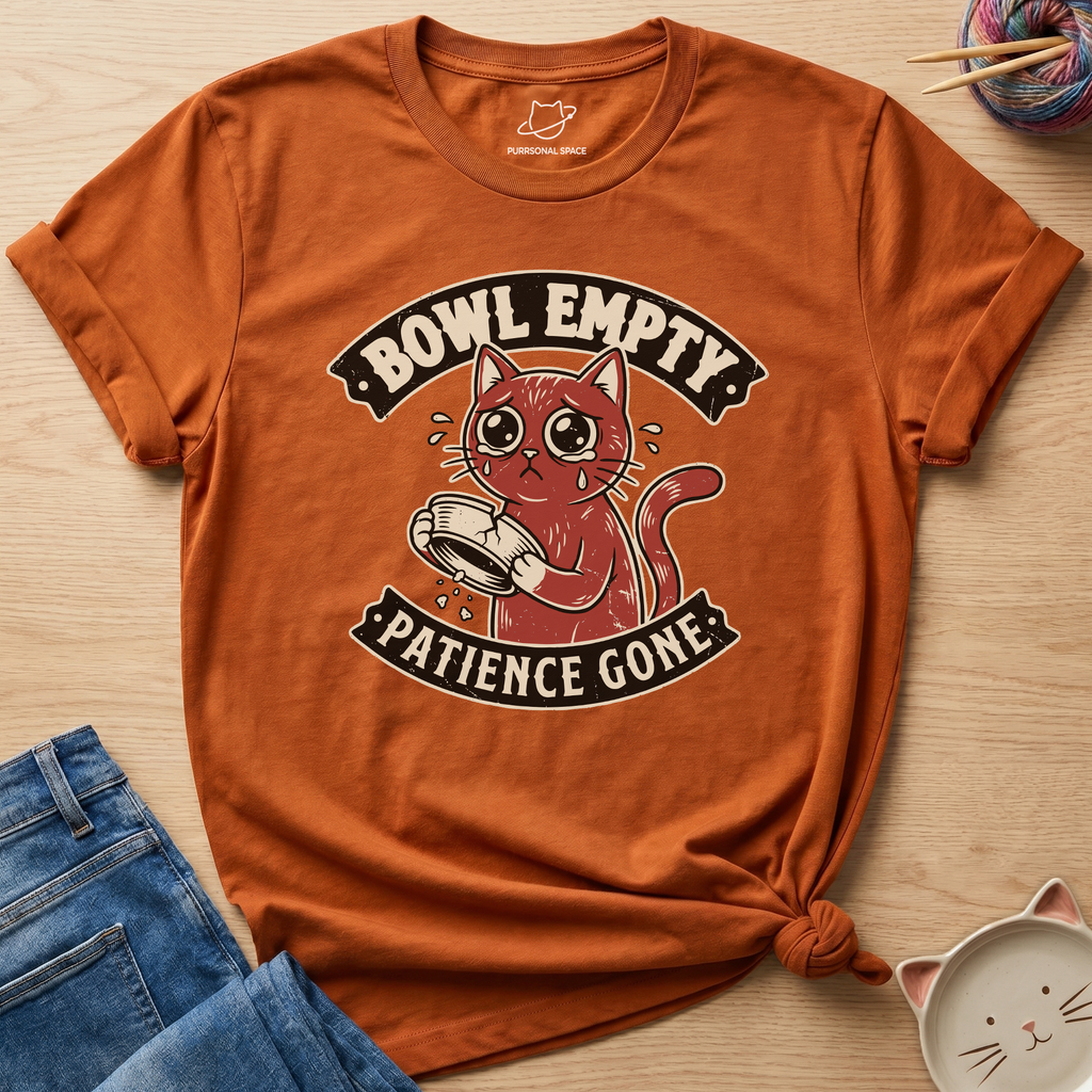 Bowl Empty Patience Gone T-Shirt