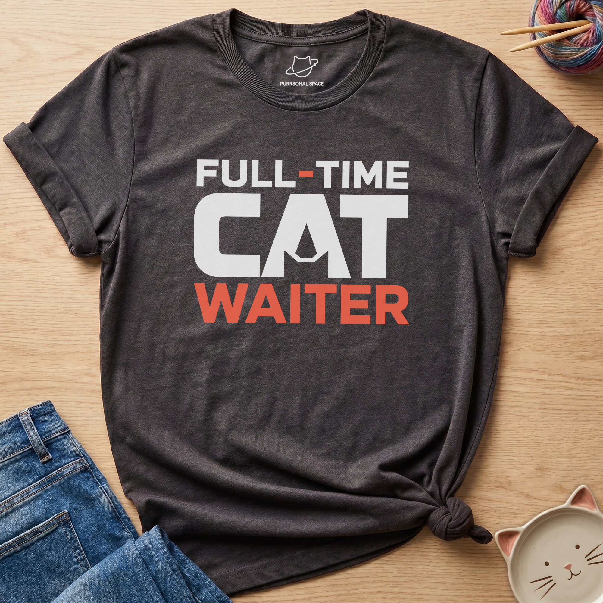 Full-Time Cat Waiter T-Shirt