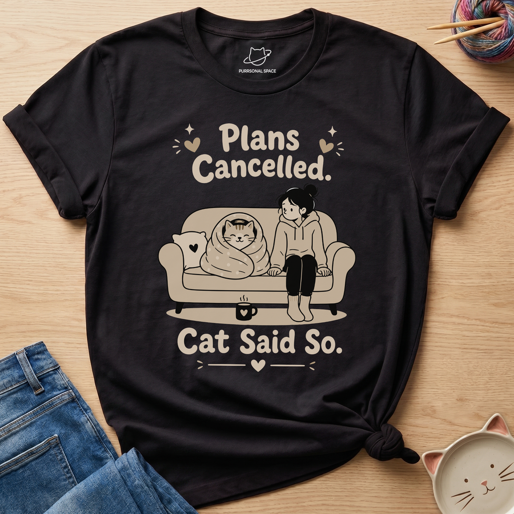 Plans Cancelled T-Shirt