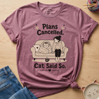 Plans Cancelled T-Shirt
