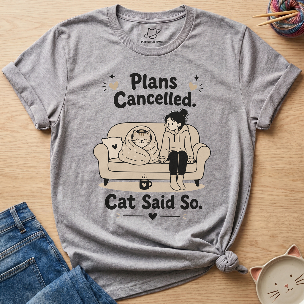 Plans Cancelled T-Shirt