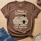 Plans Cancelled T-Shirt