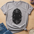 You Will Feed Me T-Shirt