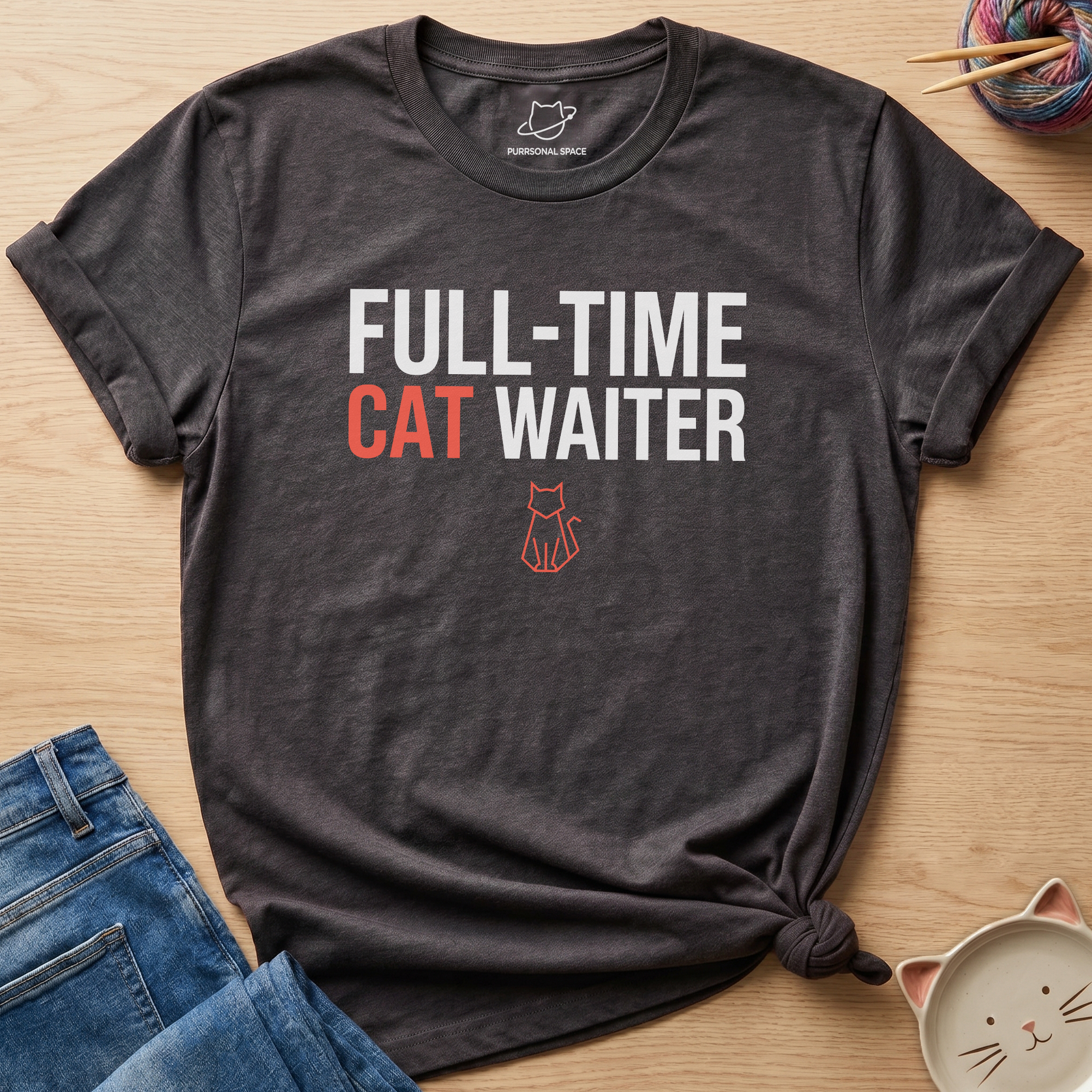 Full-Time Cat Waiter T-Shirt