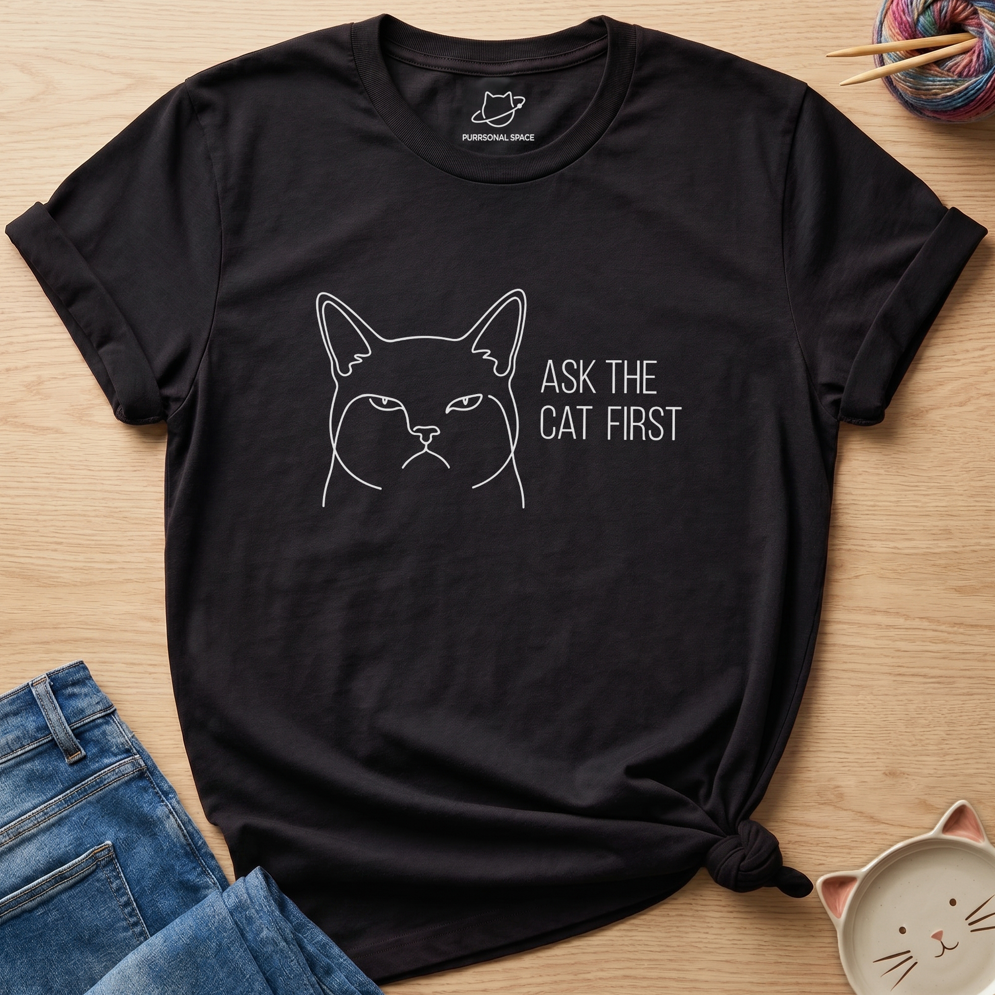 Ask The Cat First T-Shirt