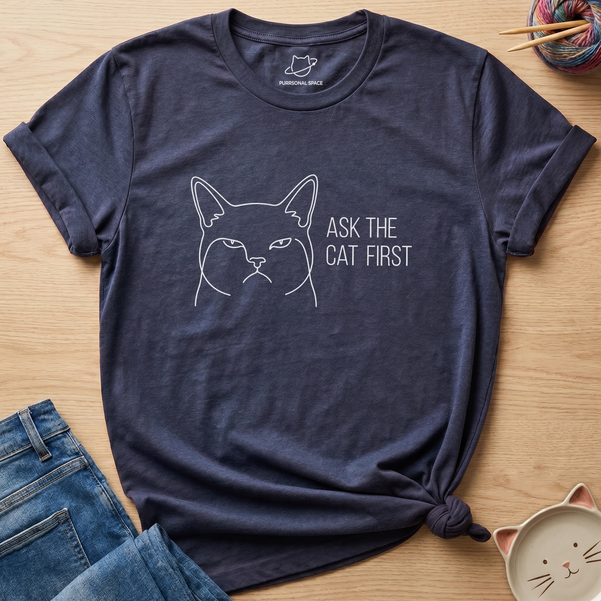 Ask The Cat First T-Shirt