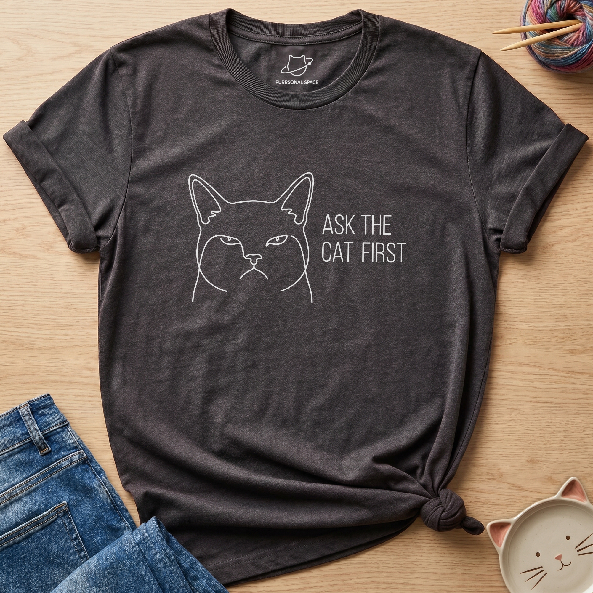 Ask The Cat First T-Shirt
