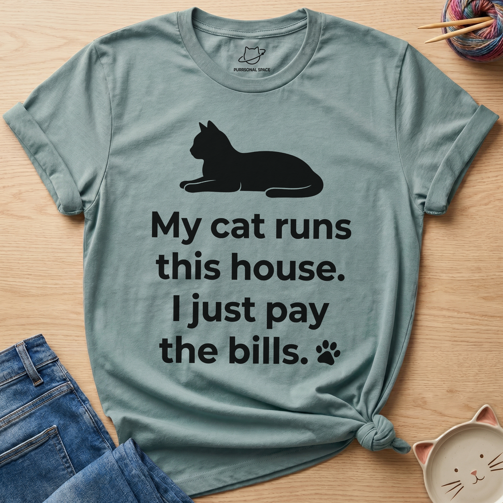 My Cat Runs This House T-Shirt