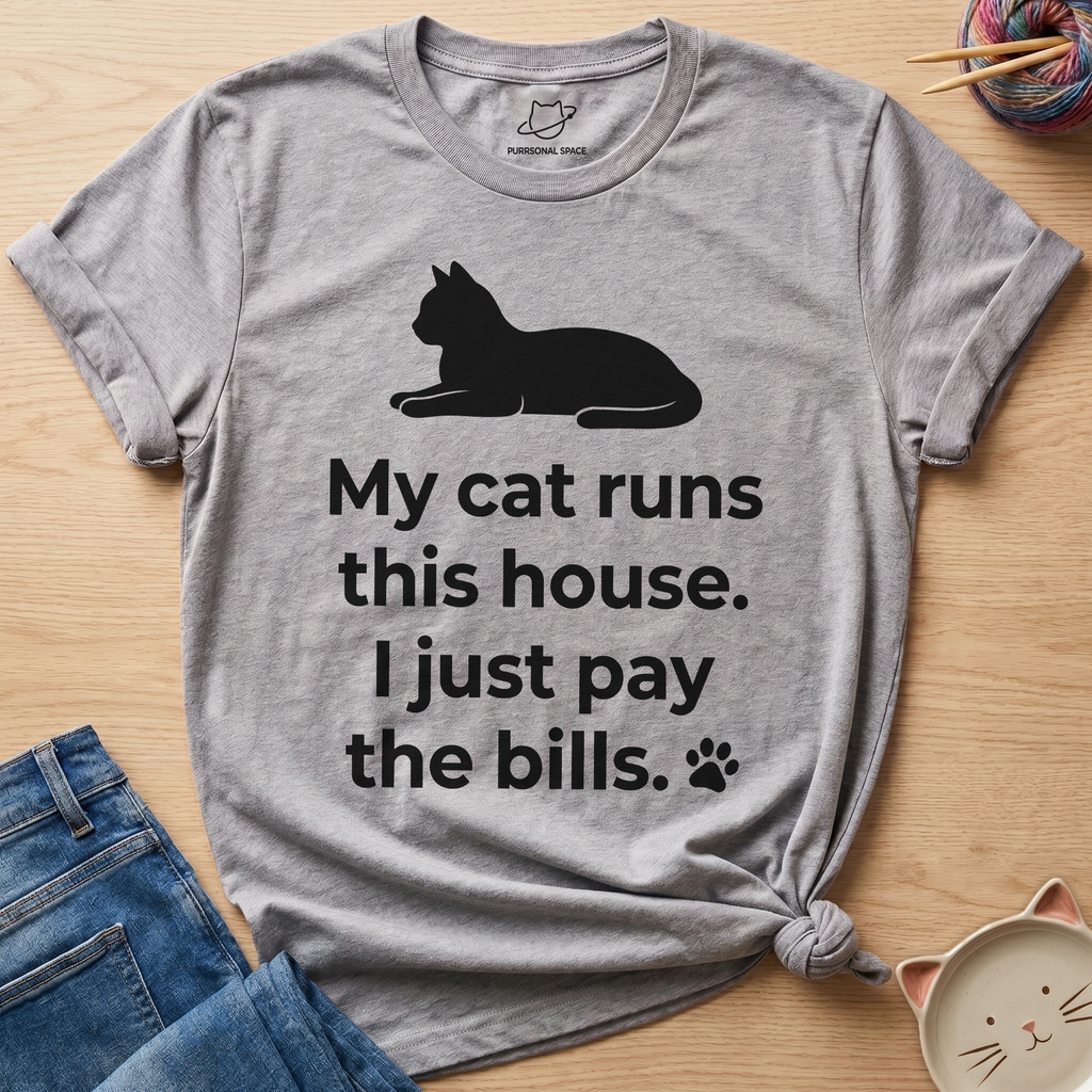 My Cat Runs This House T-Shirt