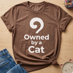 Owned By A Cat T-Shirt