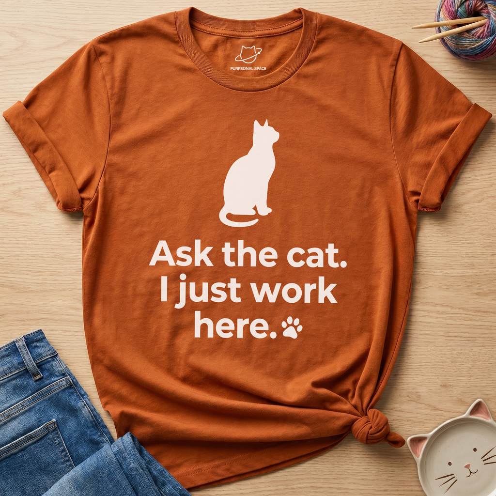 Ask The Cat T-Shirt