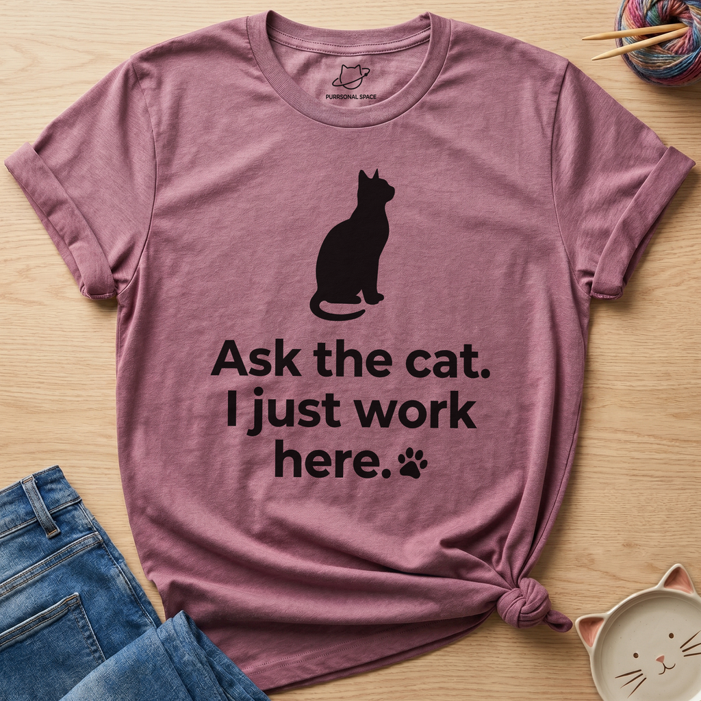 Ask The Cat T-Shirt