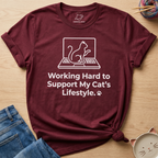 Working Hard To Support T-Shirt