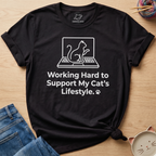 Working Hard To Support T-Shirt