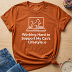 Working Hard To Support T-Shirt