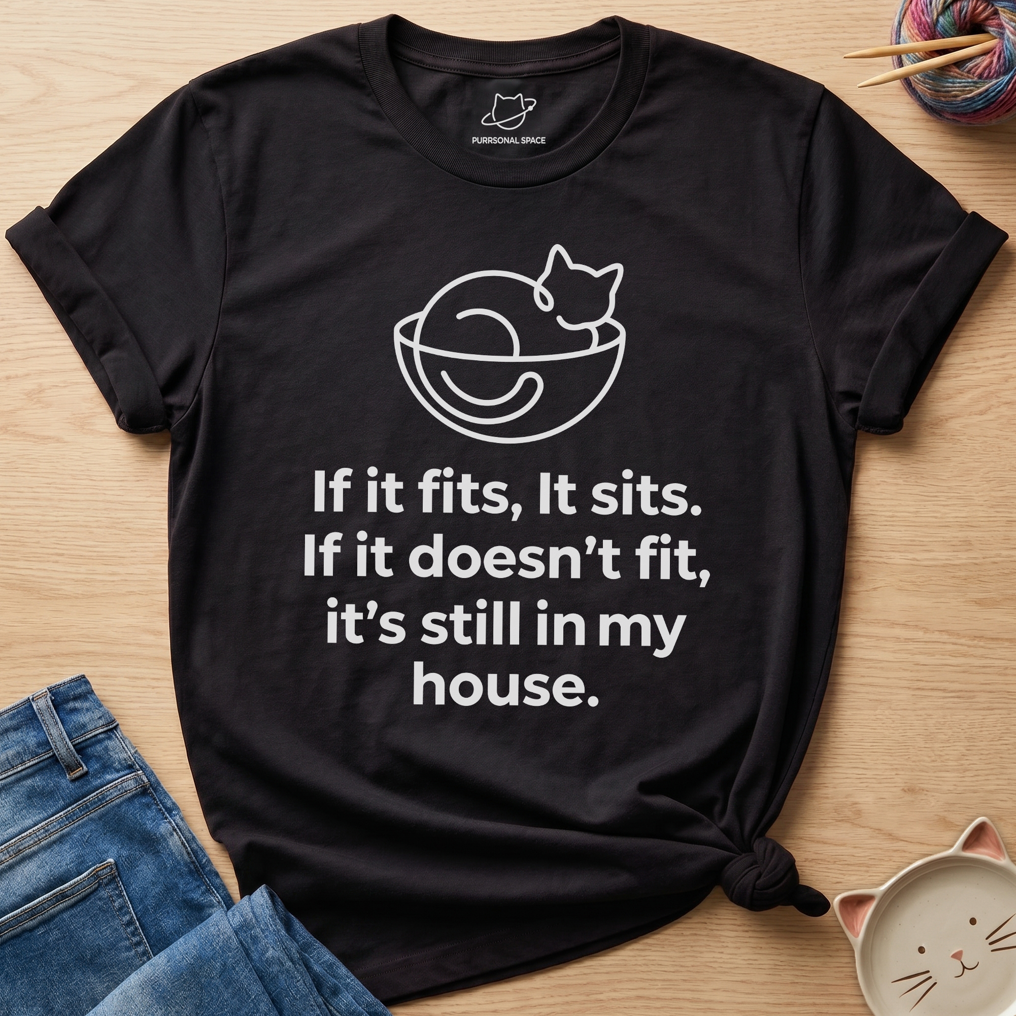 If It Fits It Sits T-Shirt