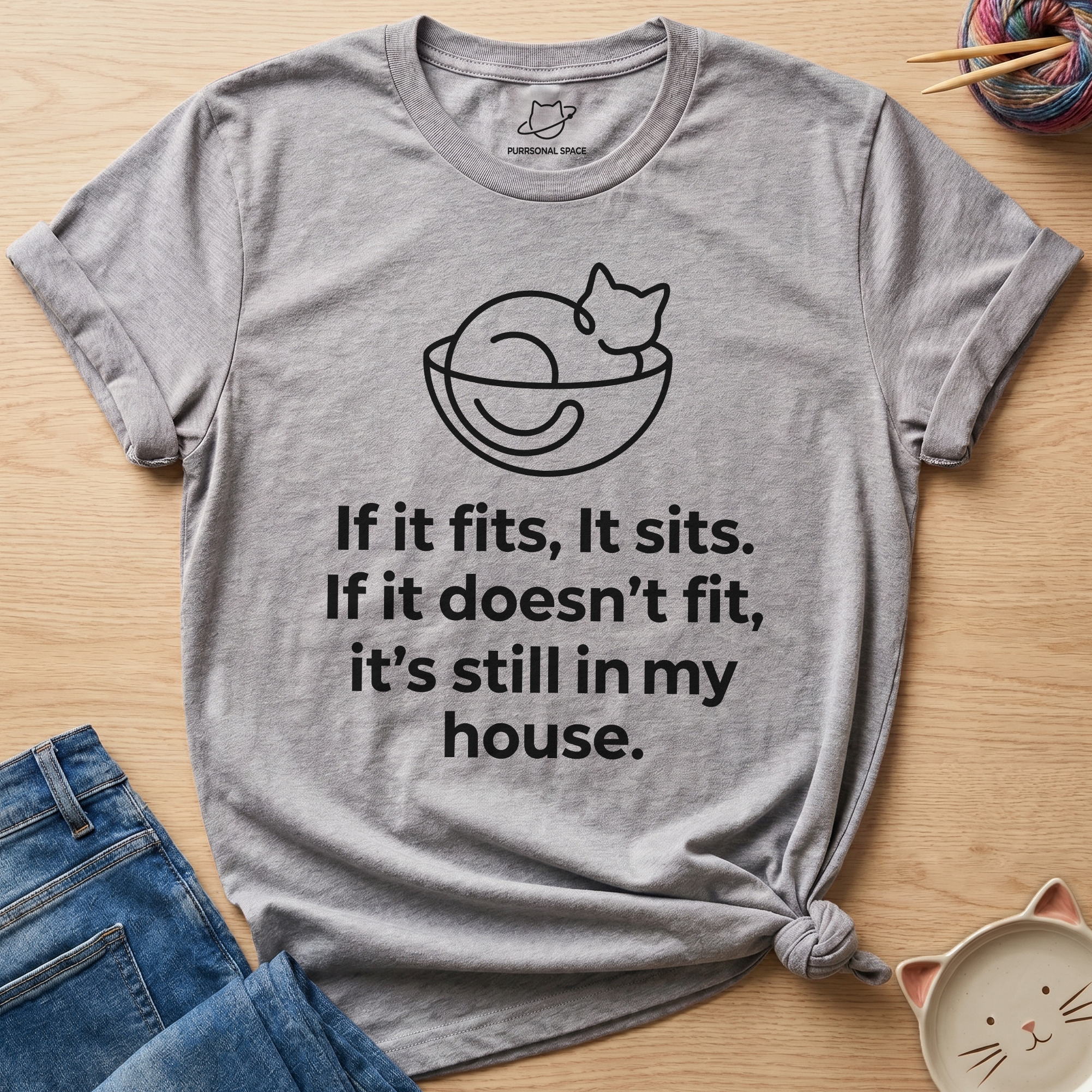 If It Fits It Sits T-Shirt