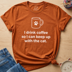 I Drink Coffee T-Shirt