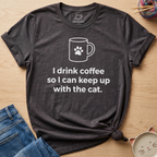 I Drink Coffee T-Shirt