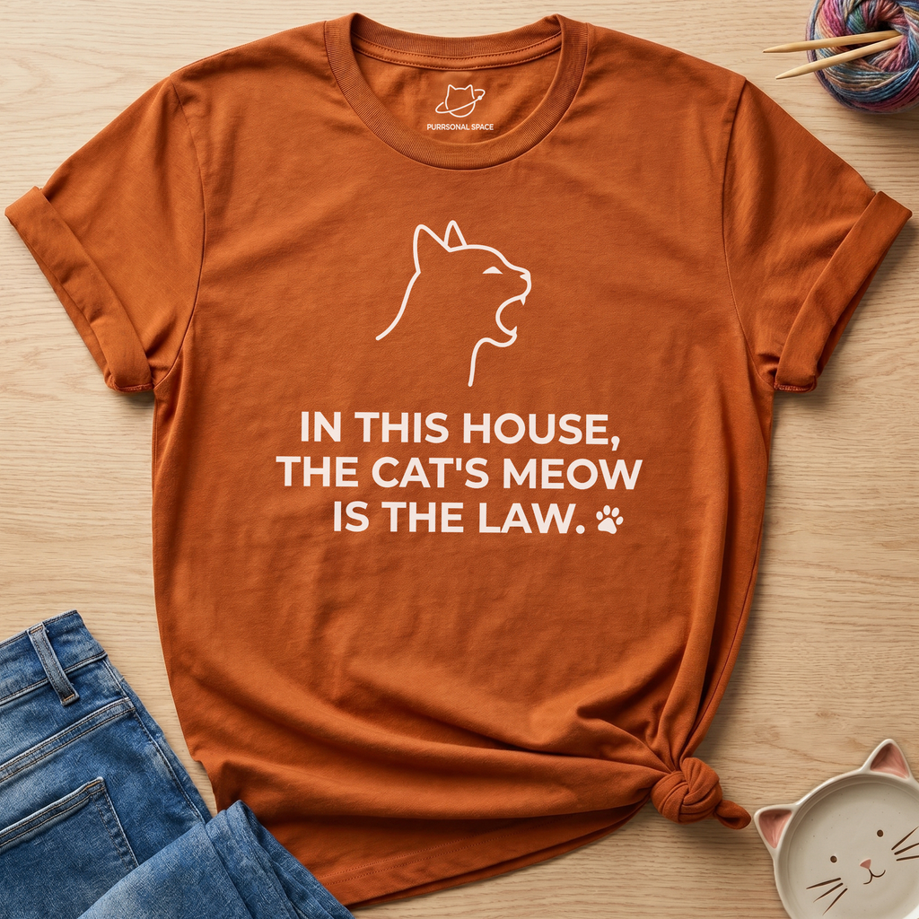 Cat's Meow Is The Law T-Shirt