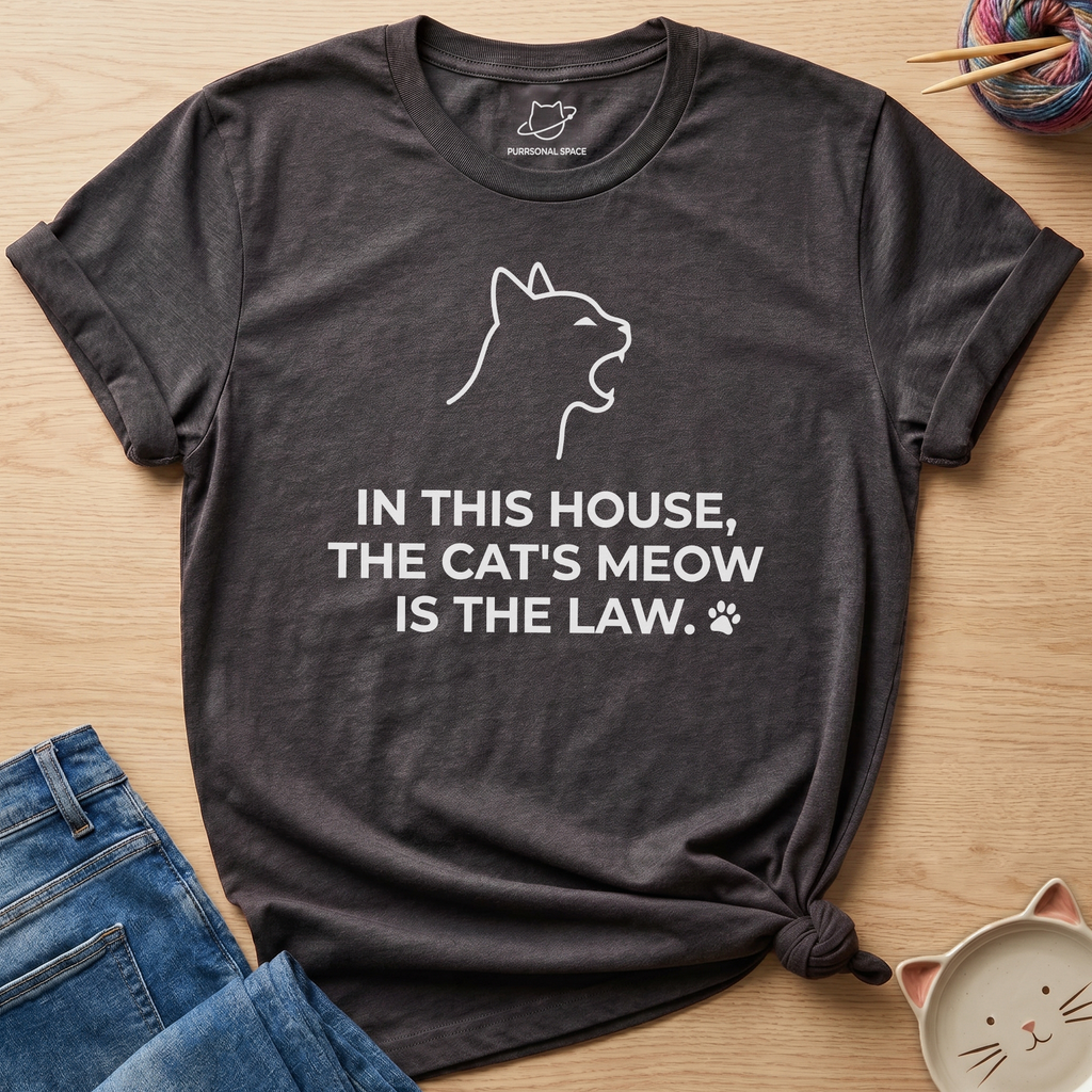 Cat's Meow Is The Law T-Shirt