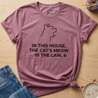 Cat's Meow Is The Law T-Shirt