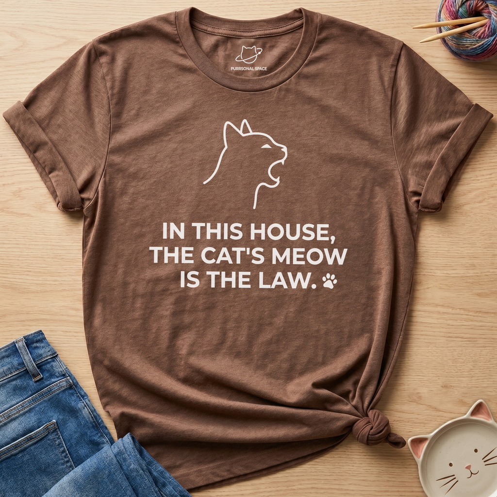 Cat's Meow Is The Law T-Shirt