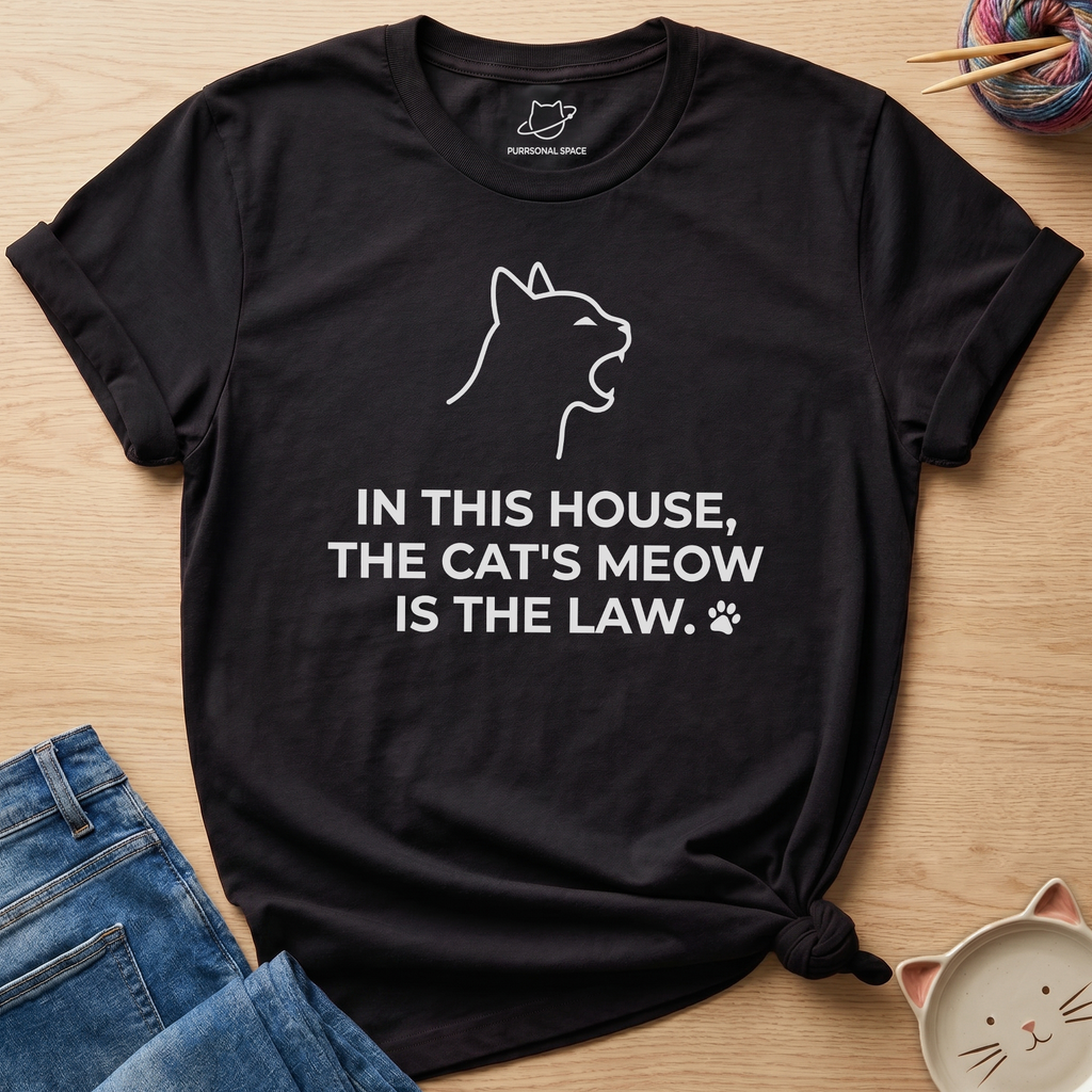 Cat's Meow Is The Law T-Shirt