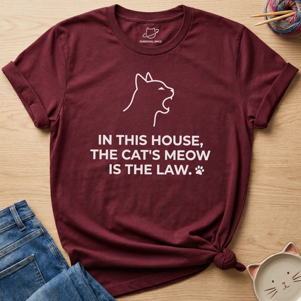 Cat's Meow Is The Law T-Shirt