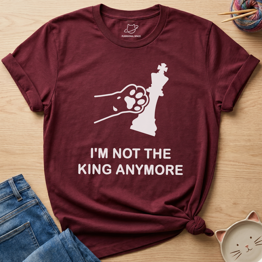 Not King Anymore T-Shirt