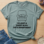 I'm Just A Guest T-Shirt