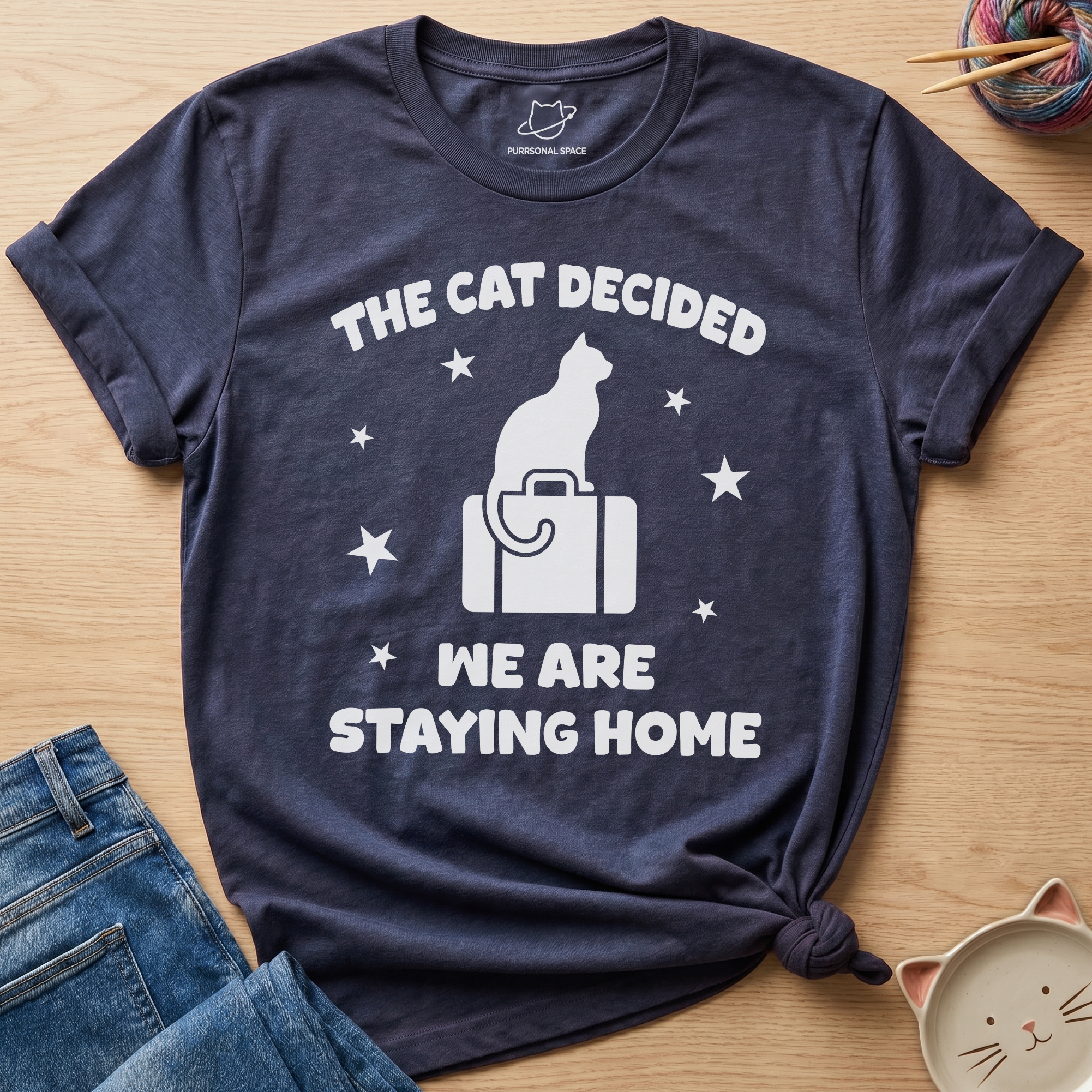 We Are Staying Home T-Shirt