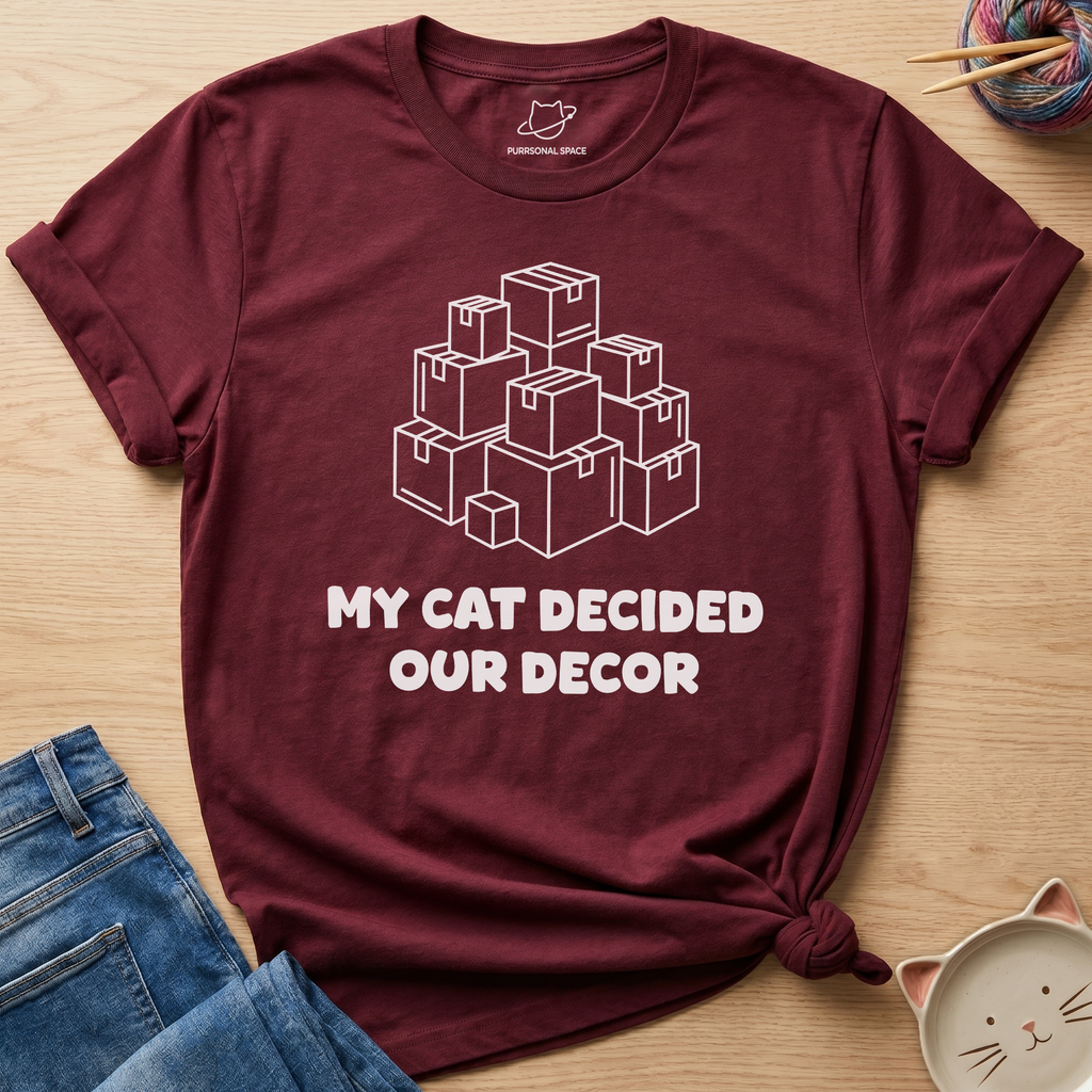 Cat Decided Our Decor T-Shirt