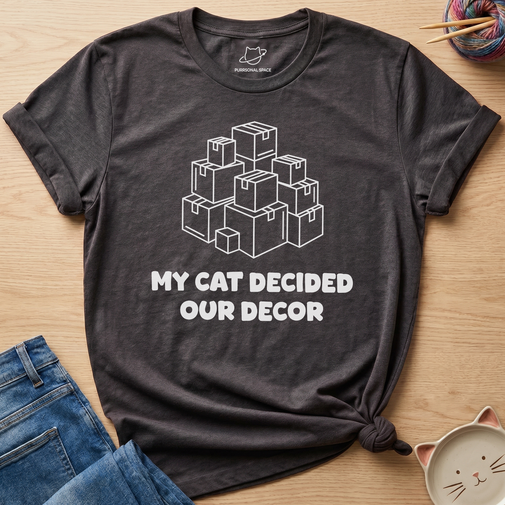 Cat Decided Our Decor T-Shirt