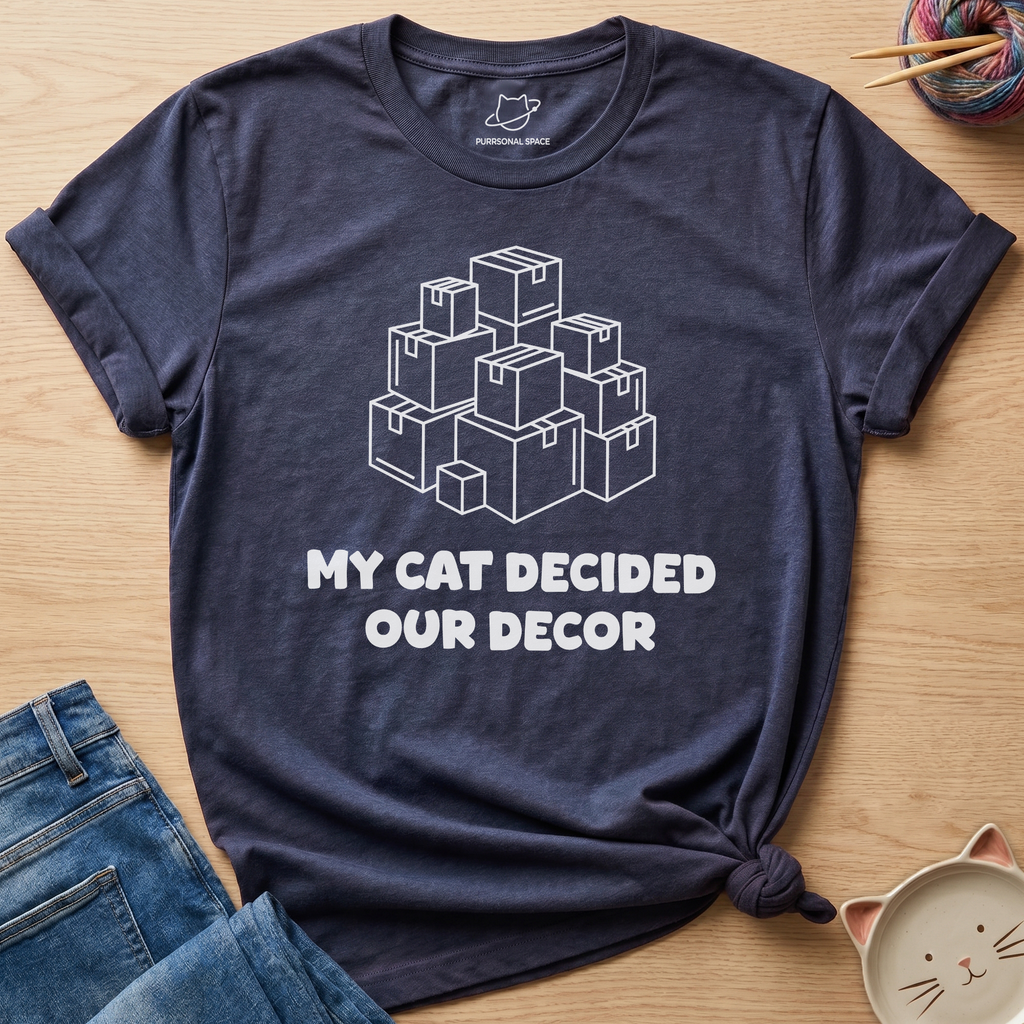 Cat Decided Our Decor T-Shirt