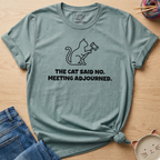 Meeting Adjourned T-Shirt