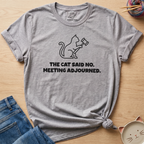 Meeting Adjourned T-Shirt