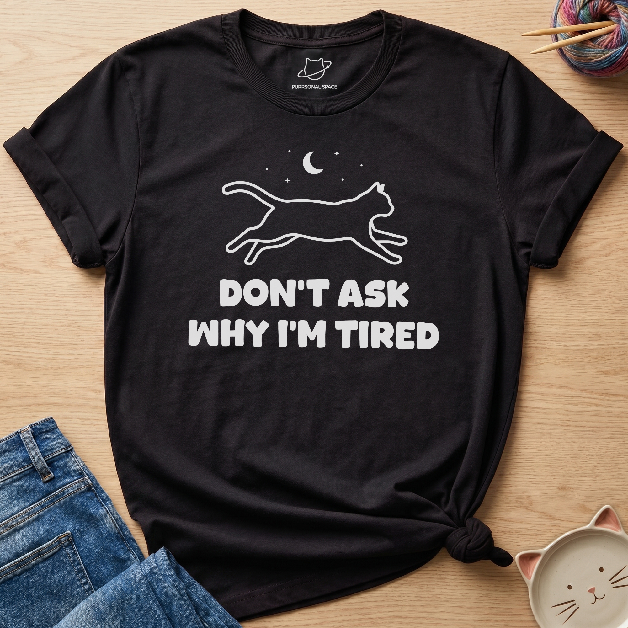 Why I'm Tired T-Shirt
