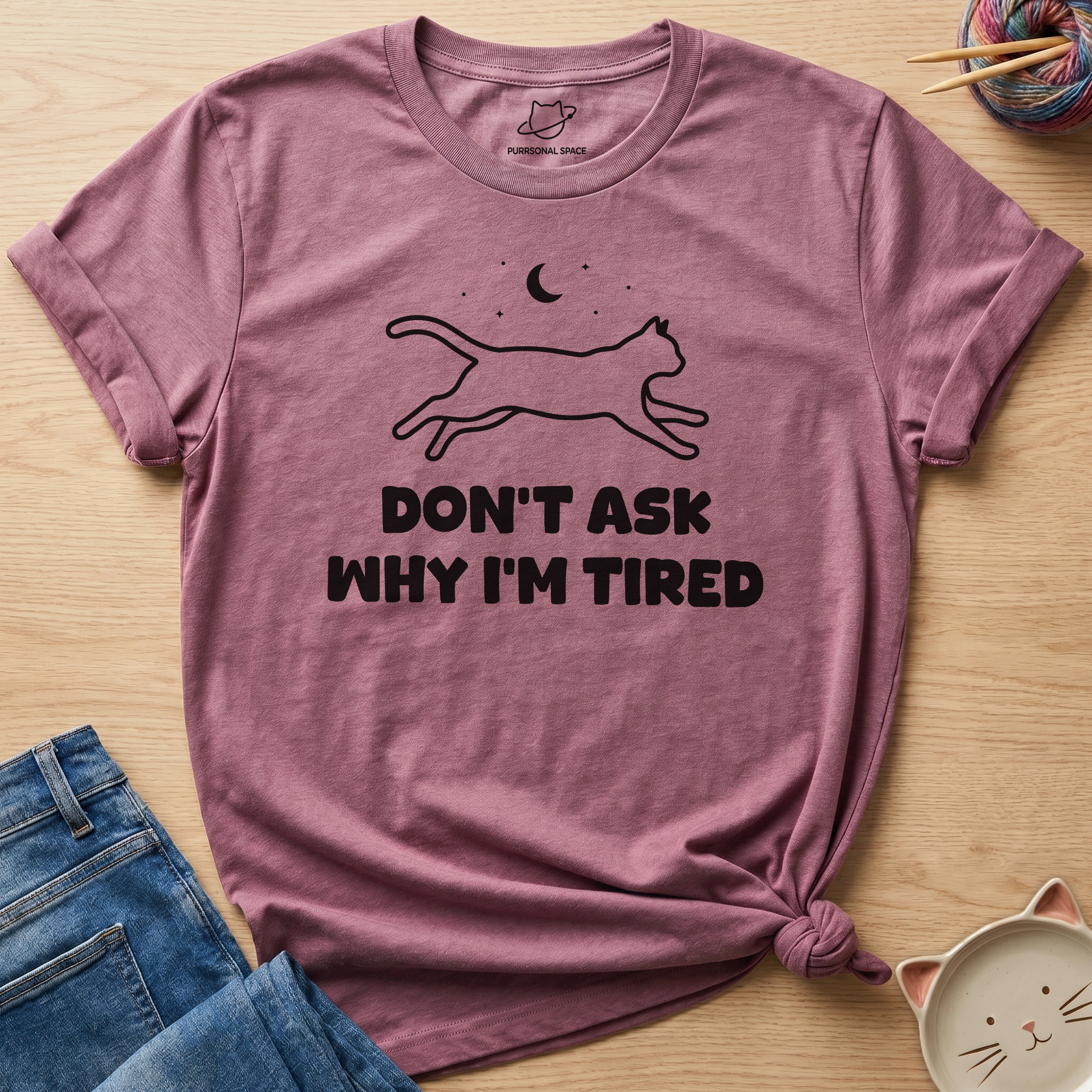 Why I'm Tired T-Shirt