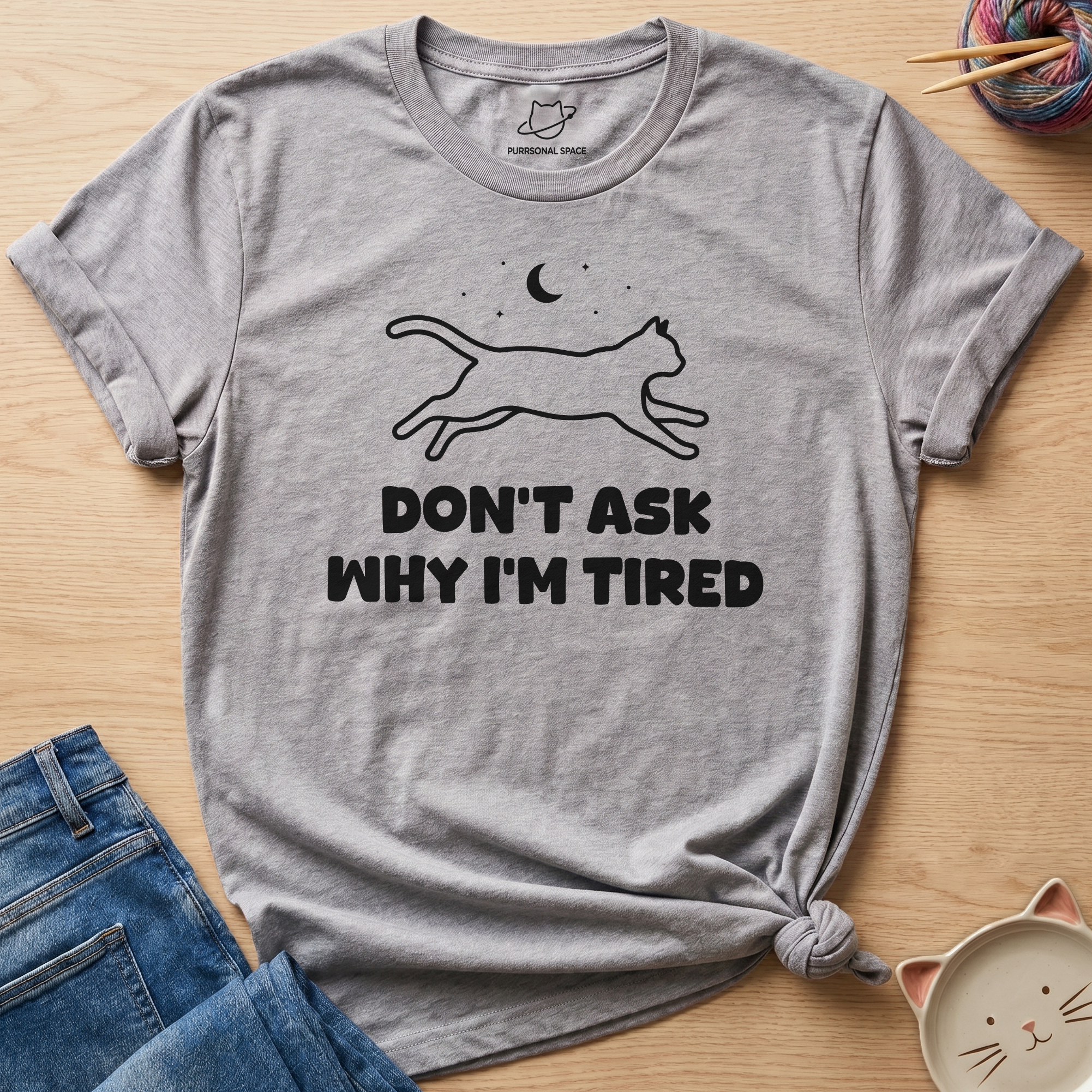 Why I'm Tired T-Shirt