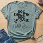 100% Exhausted T-Shirt