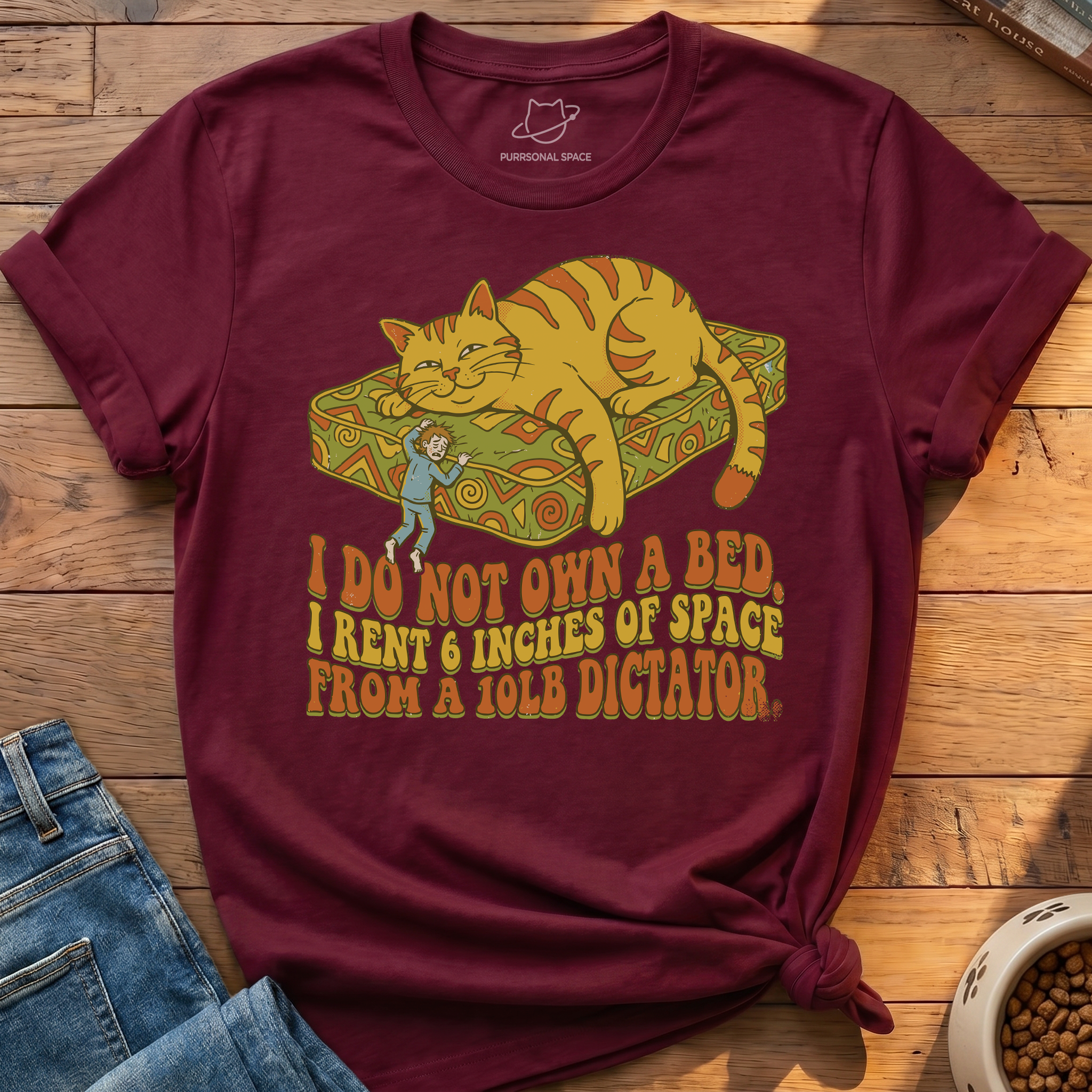 Do Not Own A Bed T-Shirt