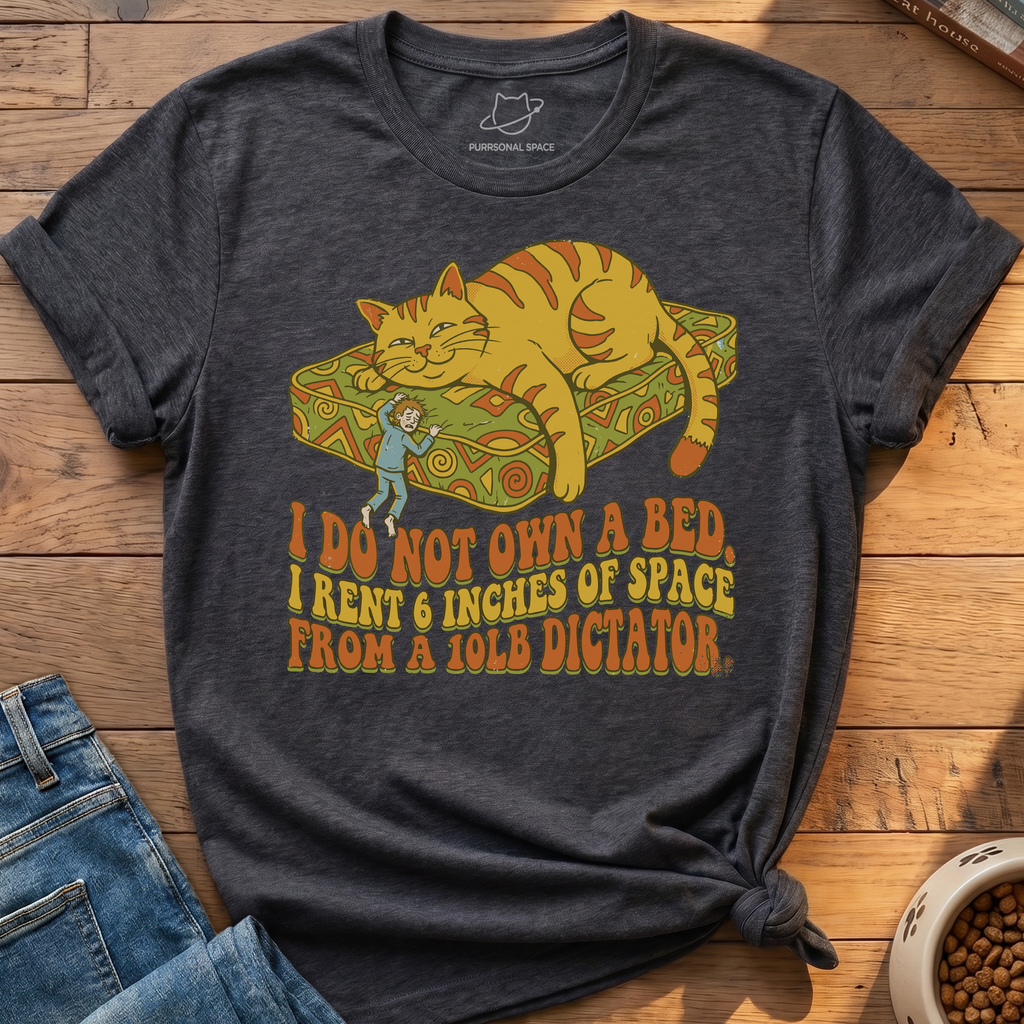 Do Not Own A Bed T-Shirt