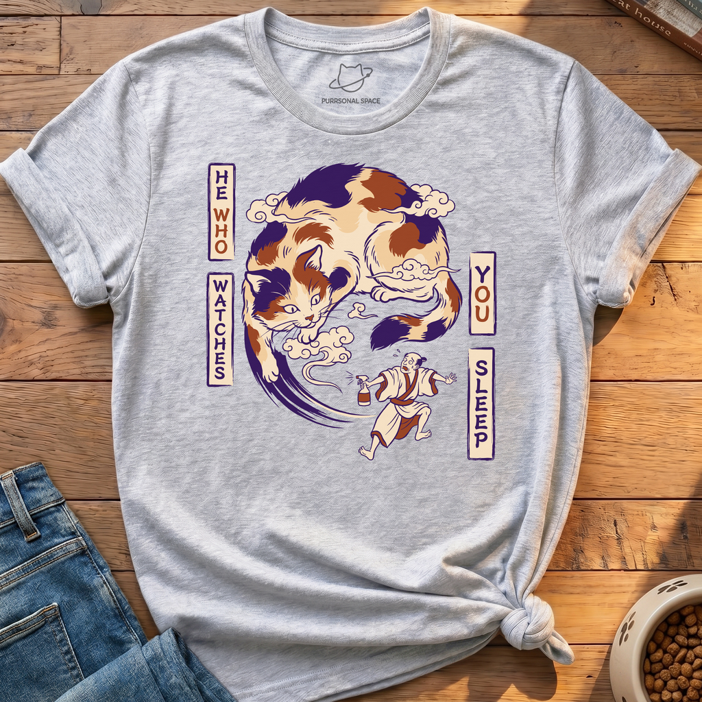 He Who Watches You Sleep T-Shirt