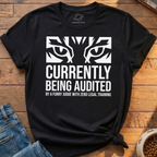 Currently Being Audited T-Shirt