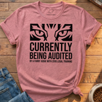Currently Being Audited T-Shirt