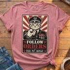 Follow Orders T-Shirt