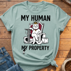 My Human My Property T-Shirt